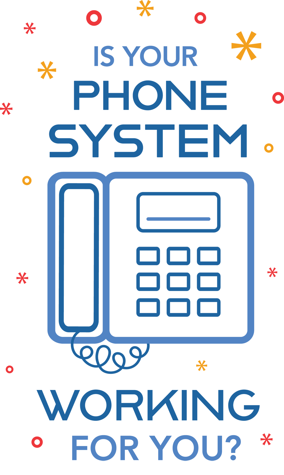 Is Your Phone System Working for You? blue typographic digital title/illustration