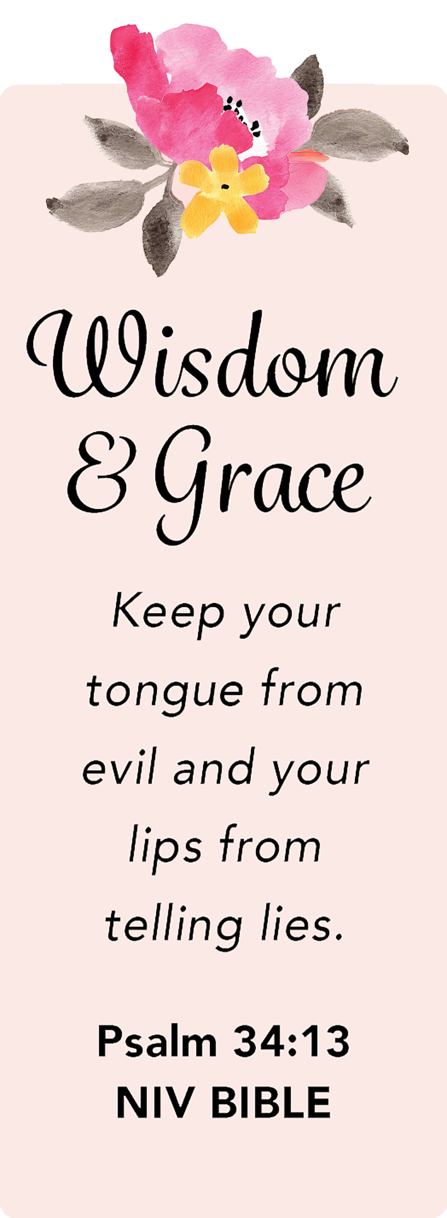 Wisdom and grace verse psalm 34:13