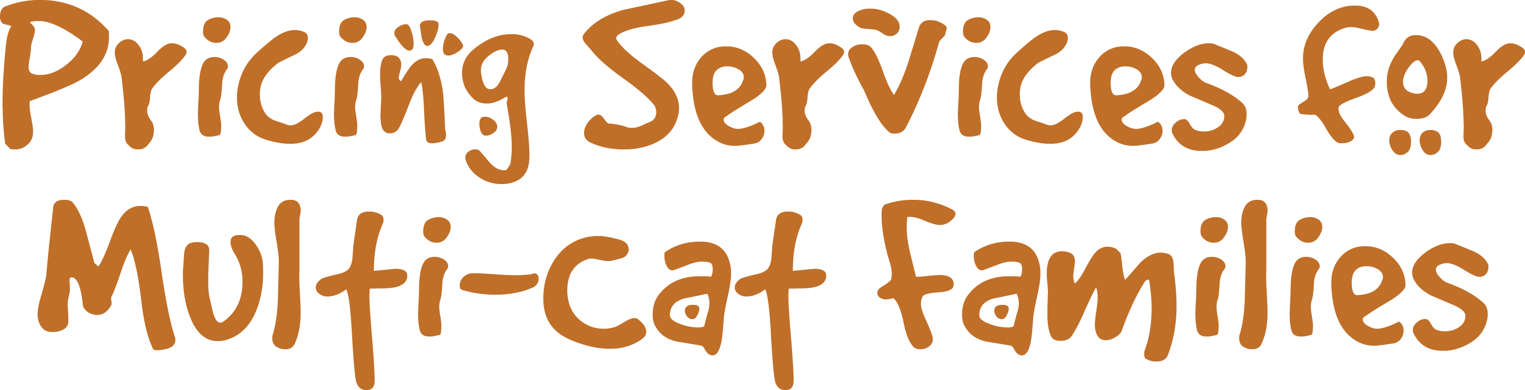 "Pricing Services for Multi-Cat Families"