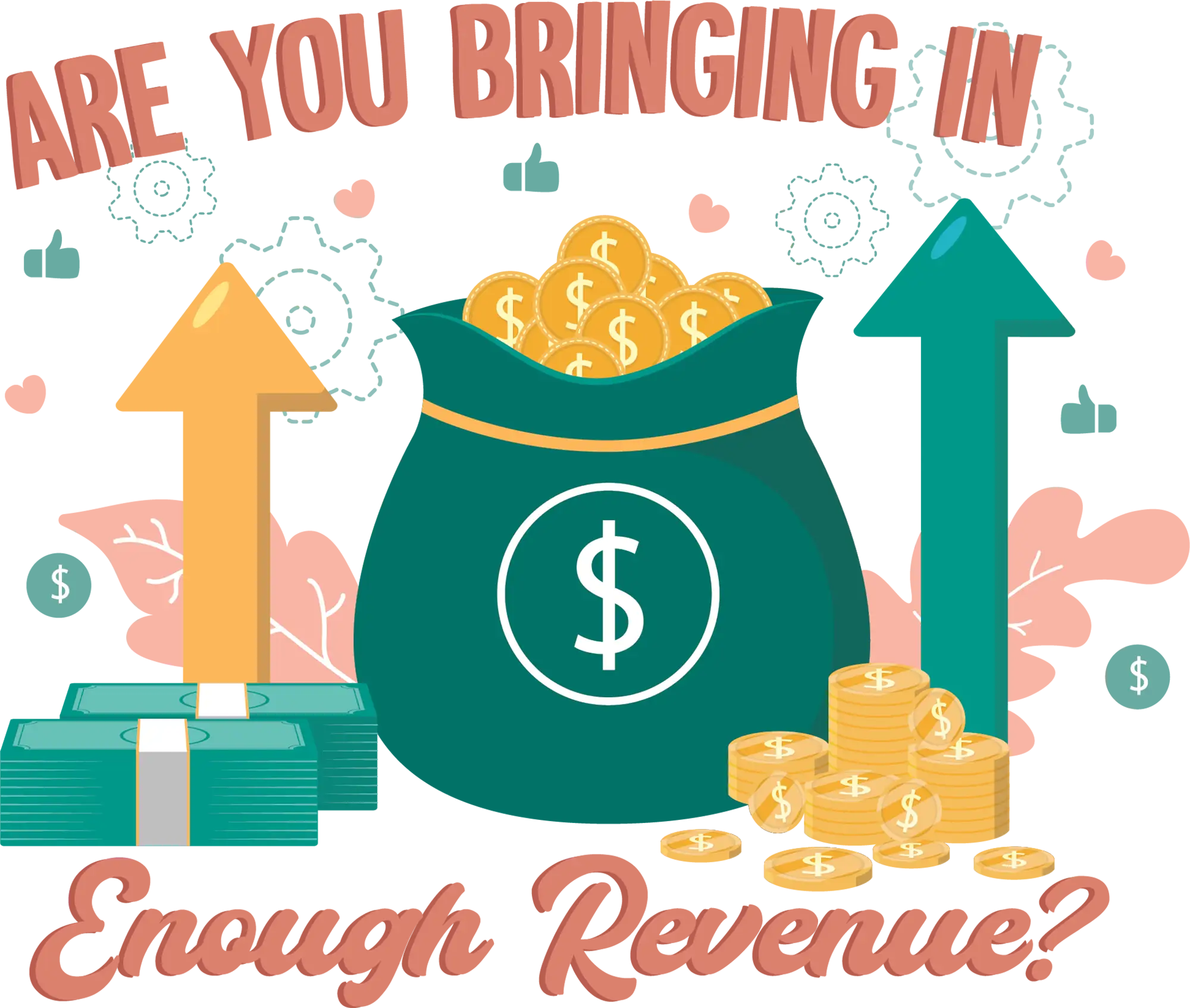 Are You Bringing In Enough Revenue?