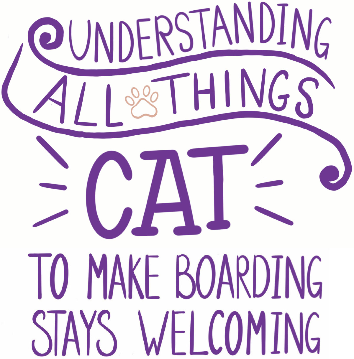 Understanding All Things CAT to Make Boarding Stays Welcoming typography