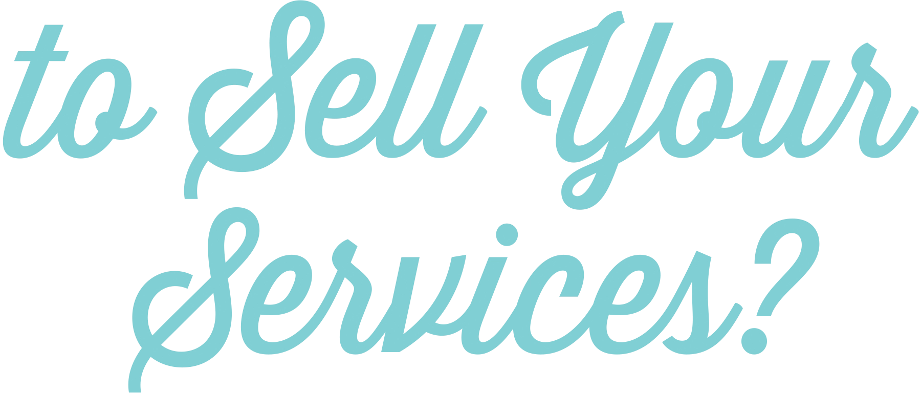 to sell your services typography