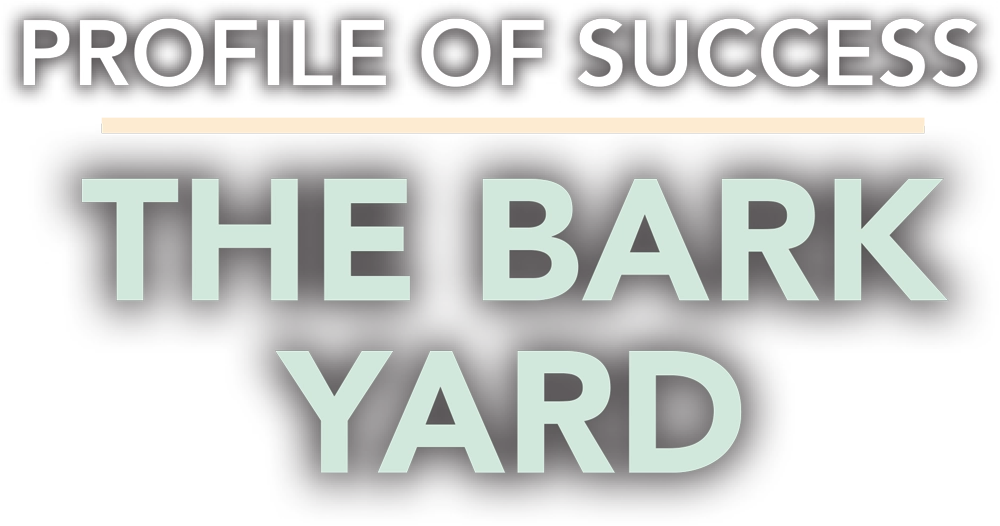 Profile of Success | The Bark Yard typography