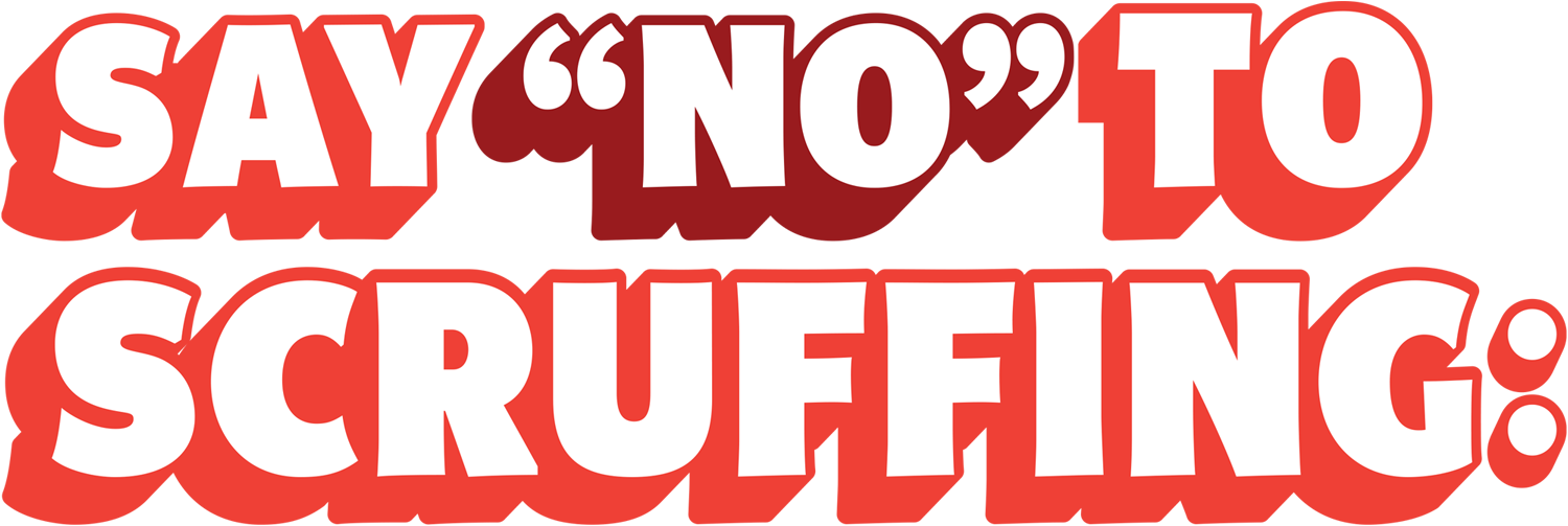 Say No to Scruffing: