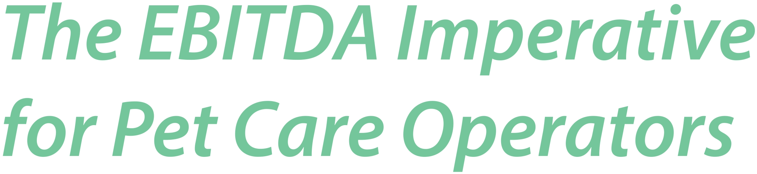 The EBITDA Imperative for Pet Care Operators