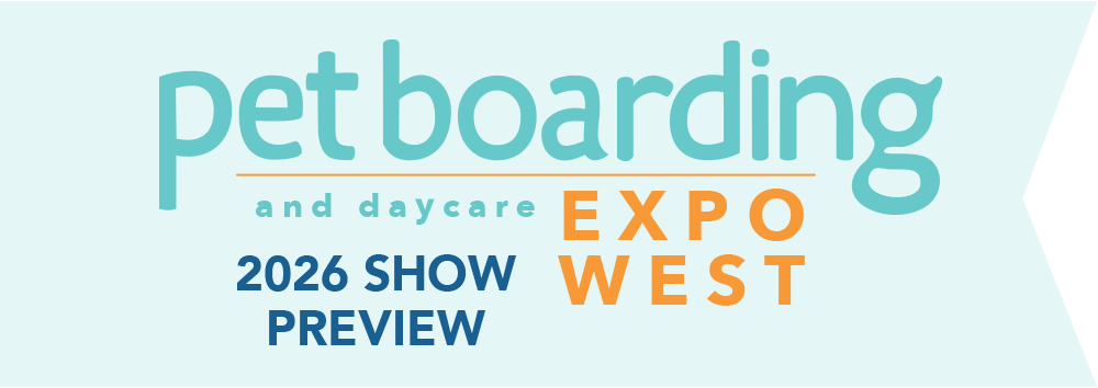 Pet Boarding and Daycare 2026 Expo West cover banner