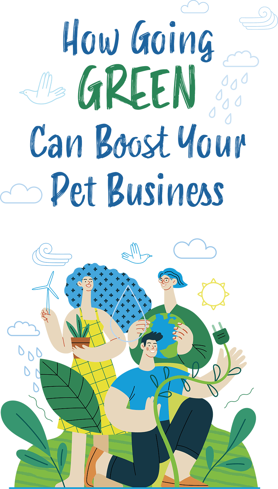 Graphic titled "How Going Green Can Boost Your Pet Business" with illustrations of eco-conscious people.